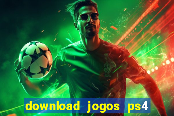 download jogos ps4 pkg pt br